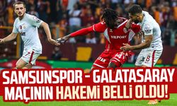 Samsunspor - Galatasaray maçının hakemi belli oldu!