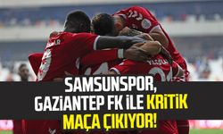Samsunspor, Gaziantep FK ile kritik maça çıkıyor!