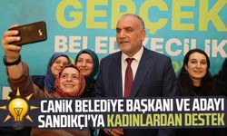 Canik Belediye Başkanı ve adayı İbrahim Sandıkçı'ya kadınlardan destek