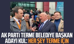 AK Parti Terme Belediye Başkan Adayı Şenol Kul: Her şey Terme için