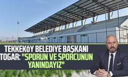 Tekkeköy Belediye Başkanı Hasan Togar: "Sporun ve sporcunun yanındayız"
