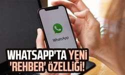 WhatsApp'ta yeni 'rehber' özelliği!