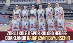 Zorlu Koleji Spor Kulübü hedefe odaklandı! Rakip İzmir Büyükşehir