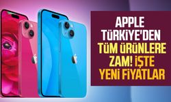Apple Türkiye'den tüm ürünlere zam! İşte yeni fiyatlar