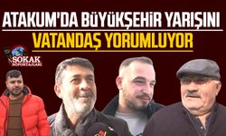 Kanal S vatandaşlara sordu: Atakum'da Büyükşehir yarışını vatandaş yorumluyor