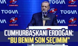 Cumhurbaşkanı Erdoğan: "Bu benim son seçimim"