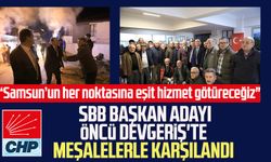 CHP SBB Başkan Adayı Cevat Öncü Devgeriş'te meşalelerle karşılandı: “Samsun’un her noktasına eşit hizmet götüreceğiz"