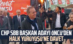 CHP SBB Başkan adayı Cevat Öncü'den Halk Yürüyüşü'ne davet