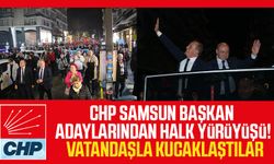 CHP Samsun başkan adaylarından halk yürüyüşü! Vatandaşla kucaklaştılar