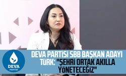 DEVA Partisi SBB Başkan Adayı Kebire Birer Türk: "Şehri ortak akılla yöneteceğiz"