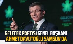 Gelecek Partisi Genel Başkanı Ahmet Davutoğlu Samsun'da