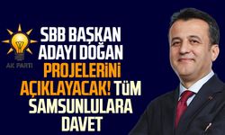 AK Parti SBB Başkan Adayı Halit Doğan projelerini açıklayacak! Tüm Samsunlulara davet