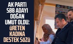 AK Parti SBB adayı Halit Doğan umut oldu: Üreten kadına destek sözü