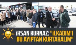 AK Parti İlkadım Belediye Başkan Adayı İhsan Kurnaz: "İlkadım'ı bu ayıptan kurtaralım"