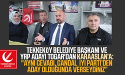 Tekkeköy Belediye Başkanı Hasan Togar'dan Karaaslan’a: "Aynı cevabı, Candal İYİ Parti’den aday olduğunda verseydiniz”