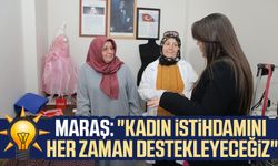 AK Parti'li Özlem Maraş: "Kadın istihdamını her zaman destekleyeceğiz"