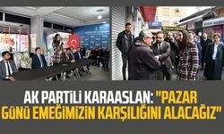 AK Partili Çiğdem Karaaslan: "Pazar günü emeğimizin karşılığını alacağız"
