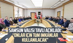 Samsun Valisi Orhan Tavlı: "Çocuk, kadın, engelli ve yaşlılar için tüm imkanlar kullanılacak"