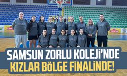 Samsun Zorlu Koleji'nde kızlar bölge finalinde!