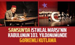 Samsun'da İstiklal Marşı’nın kabulünün 103. yıldönümünde görkemli kutlama