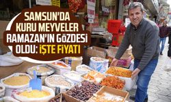 Samsun'da kuru meyveler Ramazan'ın gözdesi oldu: İşte fiyatı