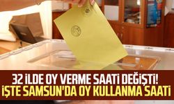 32 ilde oy verme saati değişti! İşte Samsun'da oy kullanma saati