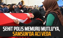 Şehit polis memuru Orhan Mutlu'ya, Samsun'da acı veda