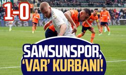 Samsunspor, Başakşehir FK maçında 'VAR' kurbanı oldu!