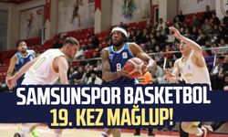 Samsunspor Basketbol 19. kez mağlup!