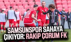 Samsunspor sahaya çıkıyor: Rakip Çorum FK