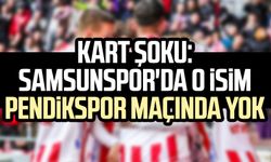 Kart şoku: Samsunspor'da o isim Pendikspor maçında yok