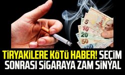 Tiryakilere kötü haber! Seçim sonrası sigaraya zam sinyal