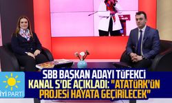 İYİ Parti SBB Başkan Adayı İmren Nilay Tüfekci Kanal S'de açıkladı: "Atatürk'ün projesi hayata geçirilecek"