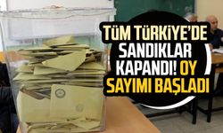 Tüm Türkiye’de sandıklar kapandı! Oy sayımı başladı