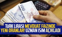 Türk Lirası mevduat faizinde yeni oranlar! Uzman isim açıkladı