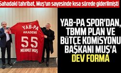 YABPA Spor'dan, TBMM Plan ve Bütçe Komisyonu Başkanı Mehmet Muş'a dev forma