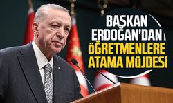Başkan Erdoğan'dan peş peşe açıklamalar: Öğretmenlere atama müjdesi