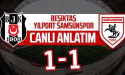 Beşiktaş - Samsunspor maçının canlı anlatımı