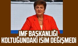 IMF Başkanlığı koltuğundaki isim değişmedi