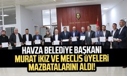Havza Belediye Başkanı Murat İkiz ve meclis üyeleri mazbatalarını aldı!
