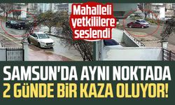 Samsun'da aynı noktada 2 günde bir kaza oluyor! Mahalleli yetkililere seslendi