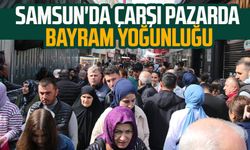Samsun'da çarşı pazarda bayram yoğunluğu
