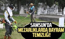 Samsun'da mezarlıklarda bayram temizliği
