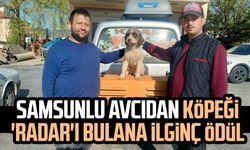 Samsunlu avcıdan köpeği 'Radar'ı bulana ilginç ödül