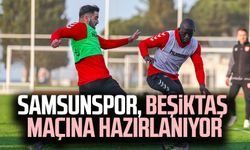 Samsunspor, Beşiktaş maçına hazırlanıyor
