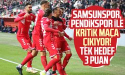 Samsunspor, Pendikspor ile kritik maça çıkıyor! Tek hedef 3 puan
