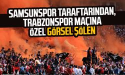Samsunspor taraftarından, Trabzonspor maçına özel görsel şölen