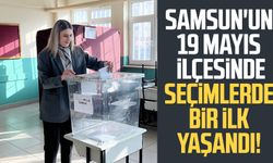 Samsun'un 19 Mayıs ilçesinde yerel seçimlerde bir ilk yaşandı!