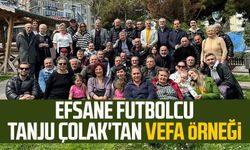 Efsane futbolcu Tanju Çolak'tan vefa örneği
