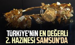 Türkiye'nin en değerli 2. hazinesi Samsun'da